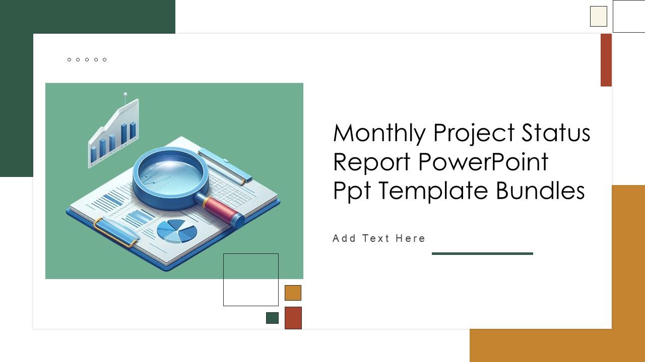 Monthly Project Status Report Powerpoint Ppt Template Bundles