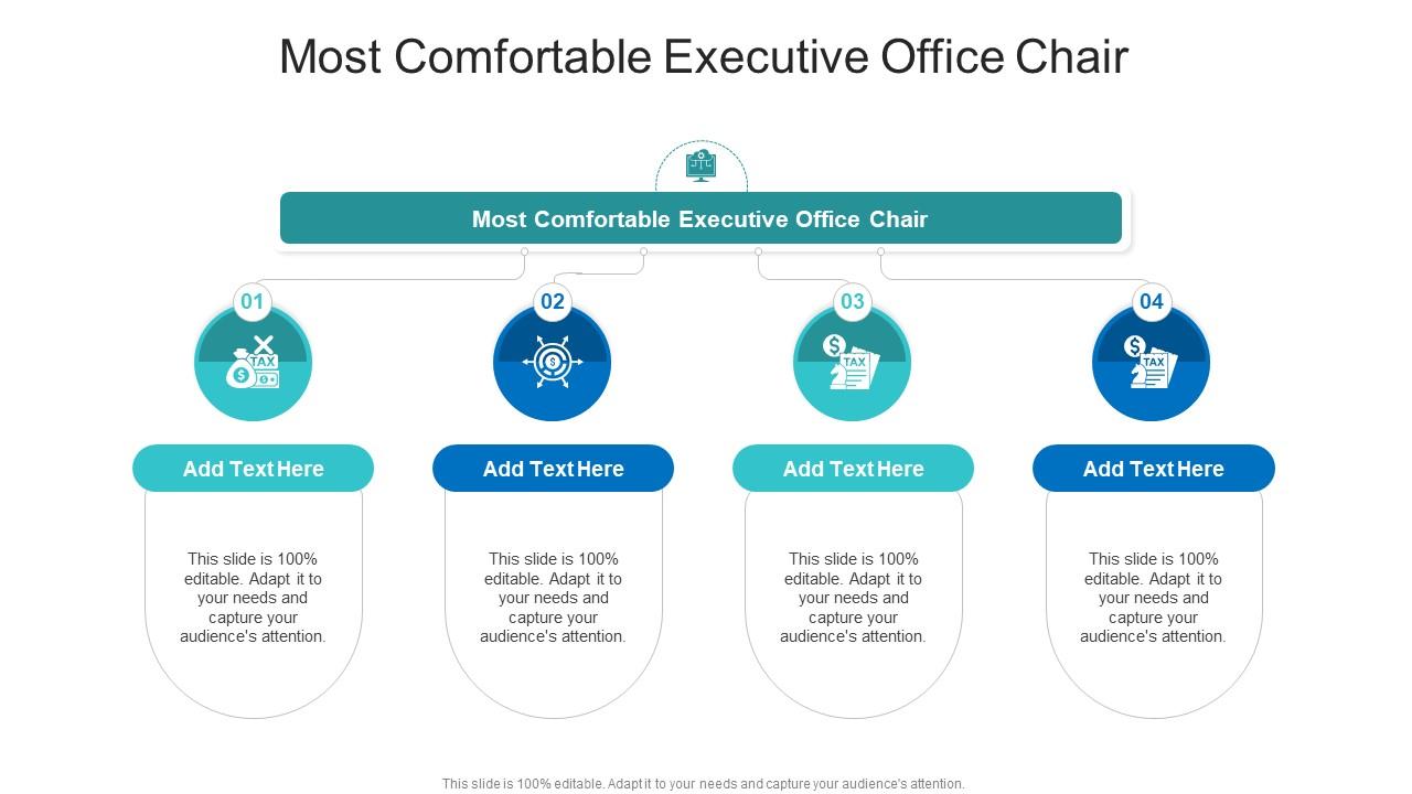 Most Comfortable Executive Office Chair In Powerpoint And Google Slides Cpb