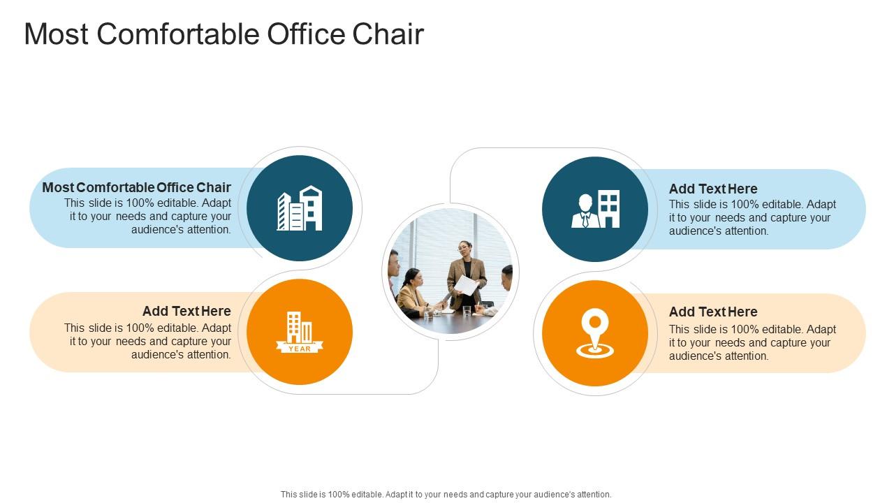 Most Comfortable Office Chair In Powerpoint And Google Slides Cpb