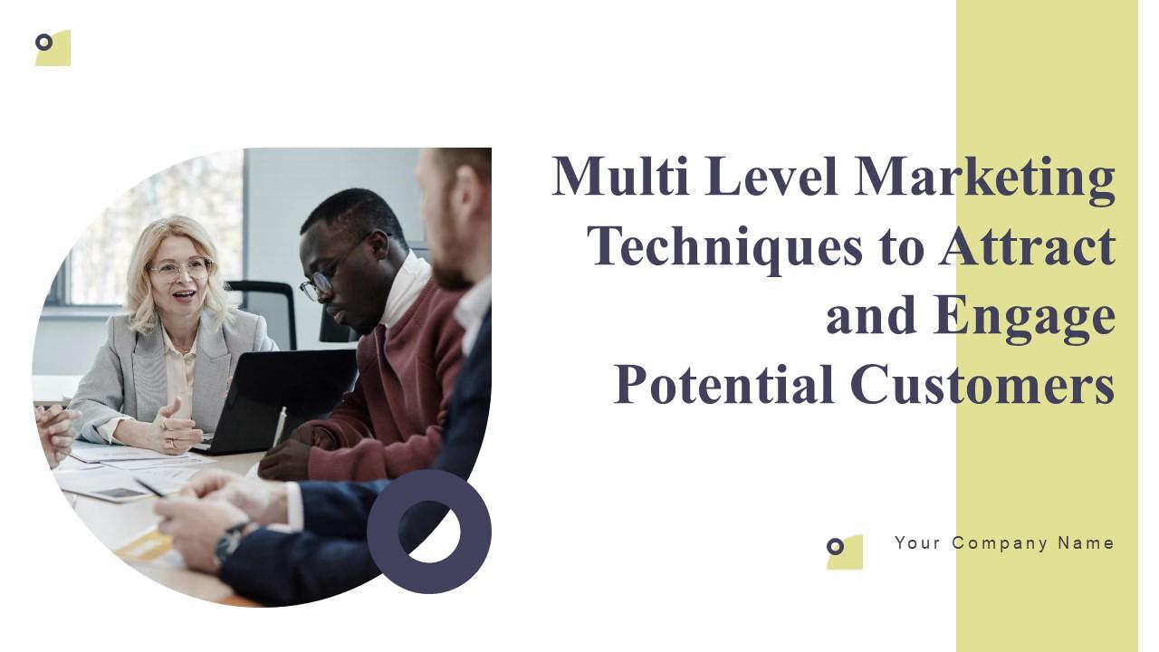 Multi Level Marketing Techniques To Attract And Engage Potential Customers Complete Deck