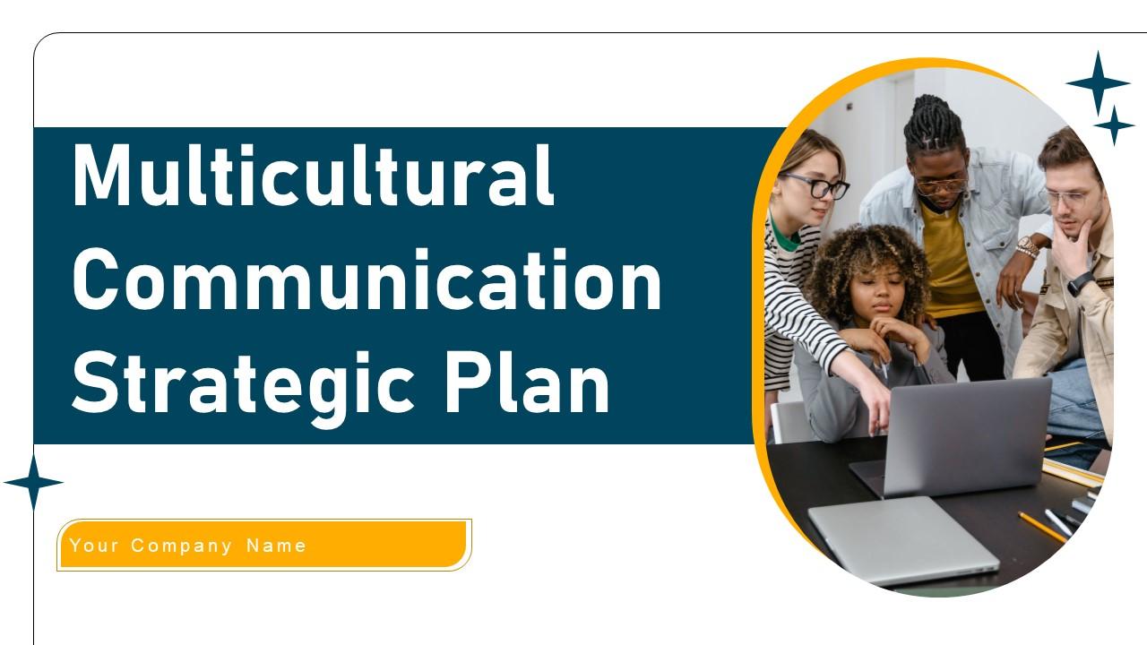 Multicultural Communication Strategic Plan Ppt Powerpoint Presentation Complete Deck With Slides