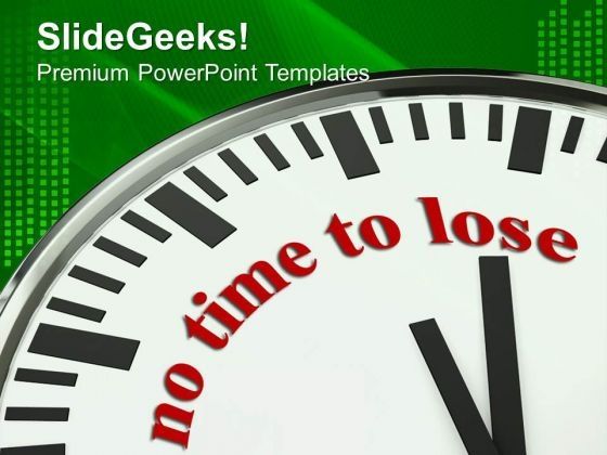 no_time_to_lose_on_clock_face_business_powerpoint_templates_ppt_backgrounds_for_slides_0213_title.jpg