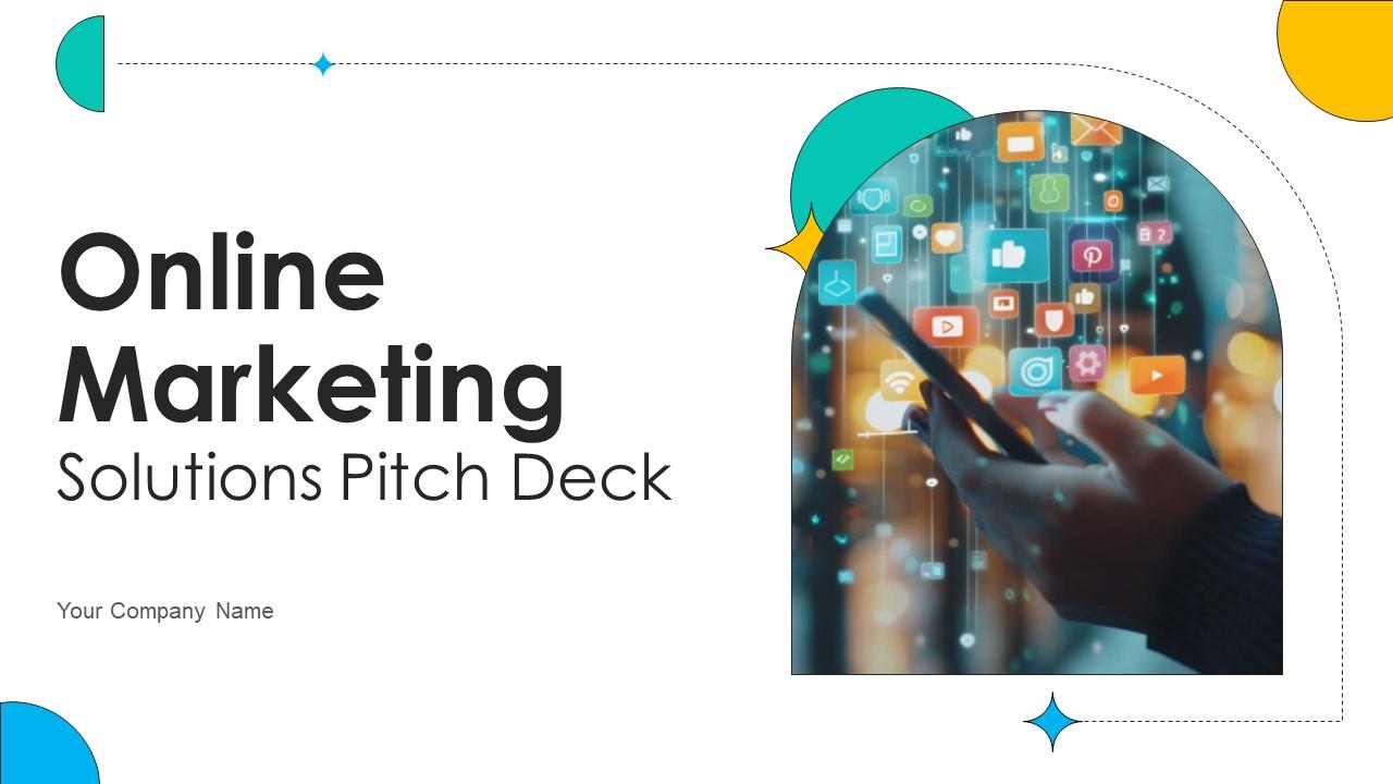 Online Marketing Solutions Pitch Deck Ppt Template