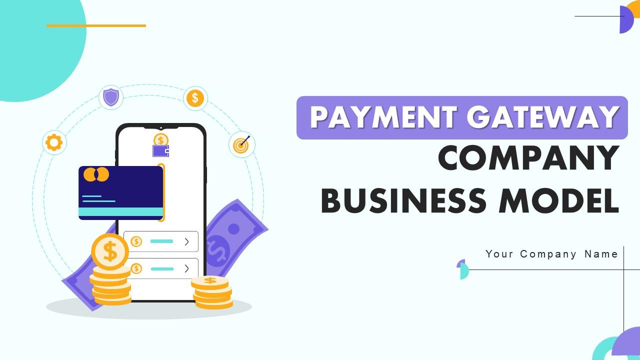 Payment Gateway Company Business Model Powerpoint Ppt Template Bundles BMC V