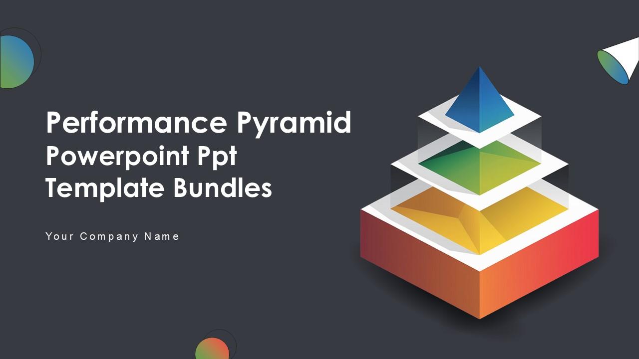 Performance Pyramid Powerpoint Ppt Template Bundles