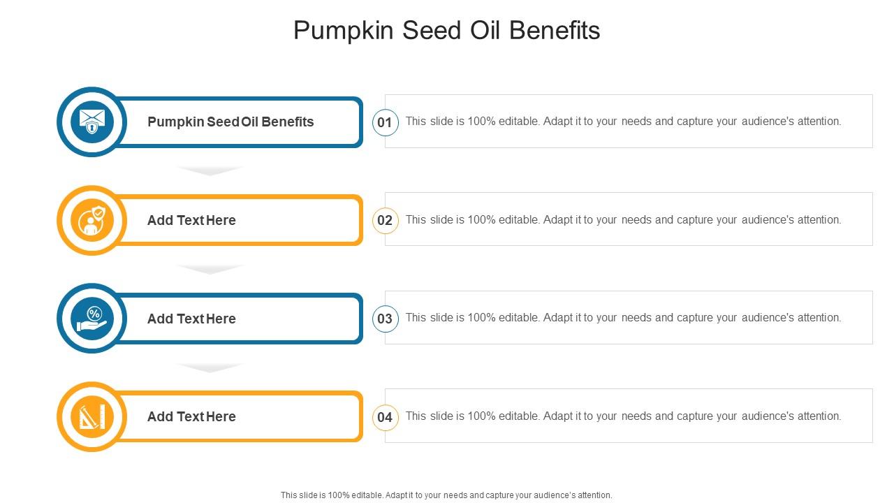 Pumpkin Seed Oil Benefits In Powerpoint And Google Slides Cpb