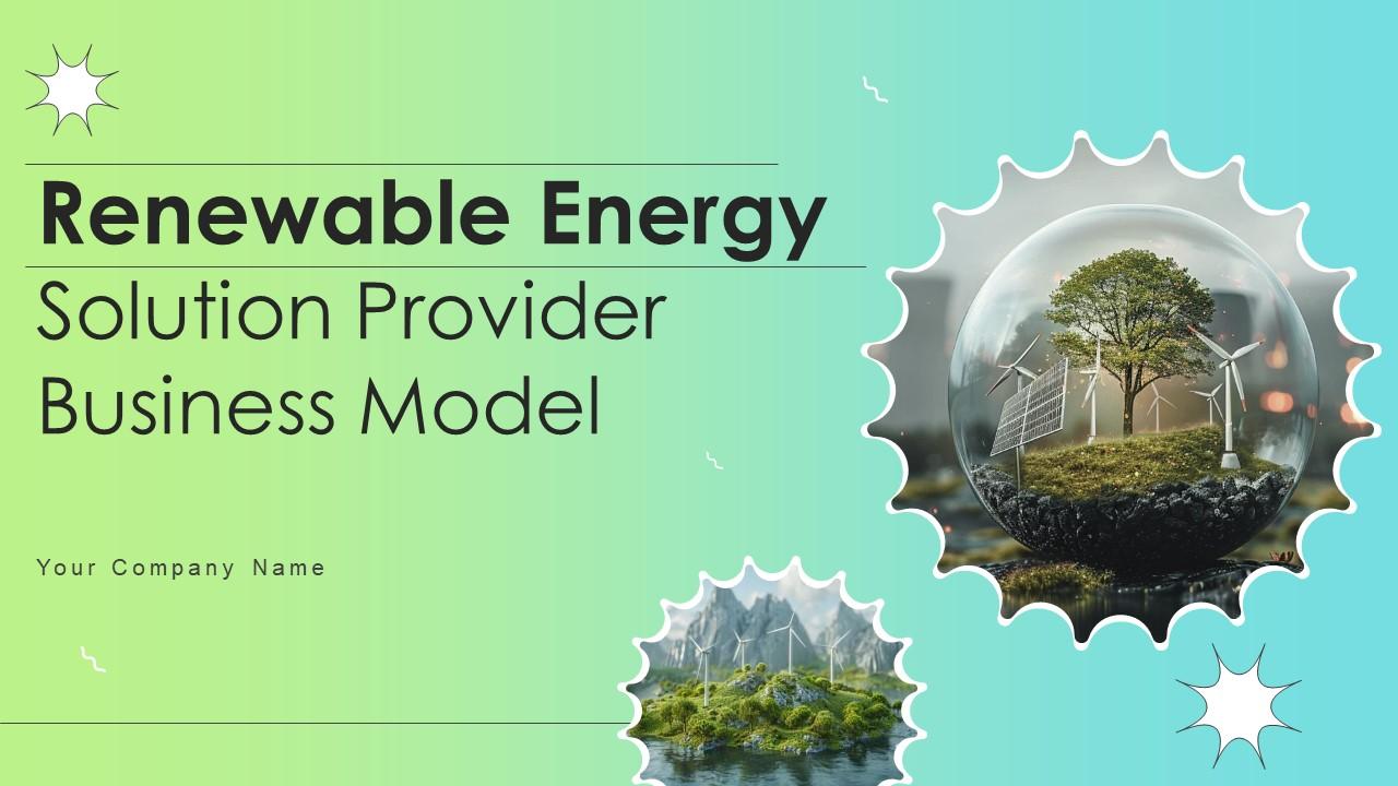 Renewable Energy Solution Provider Business Model Powerpoint Ppt Template Bundles BMC V