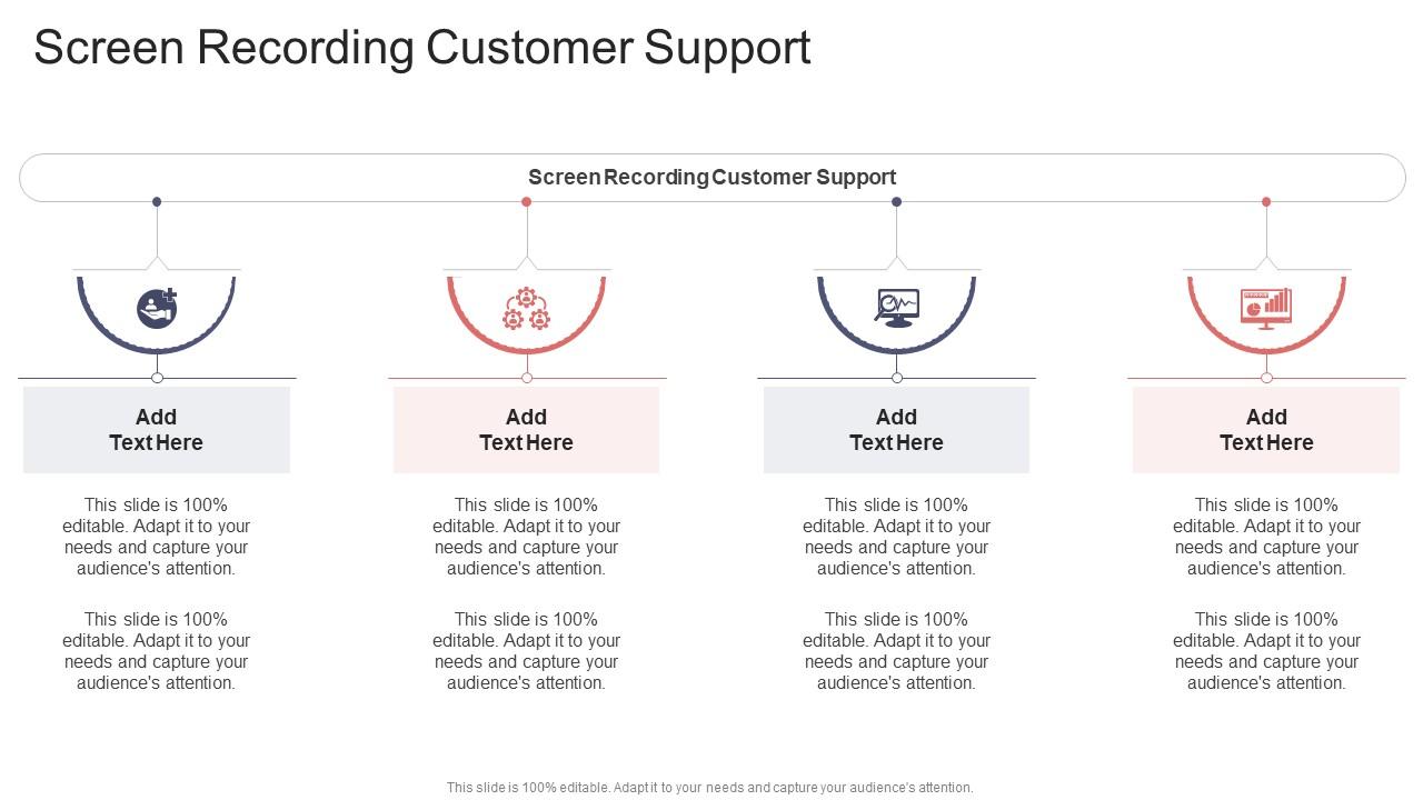 Screen Recording Customer Support In Powerpoint And Google Slides Cpb