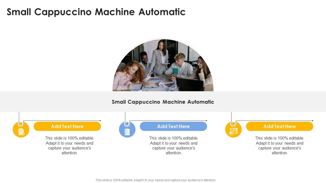Small Cappuccino Machine Automatic In Powerpoint And Google Slides Cpb