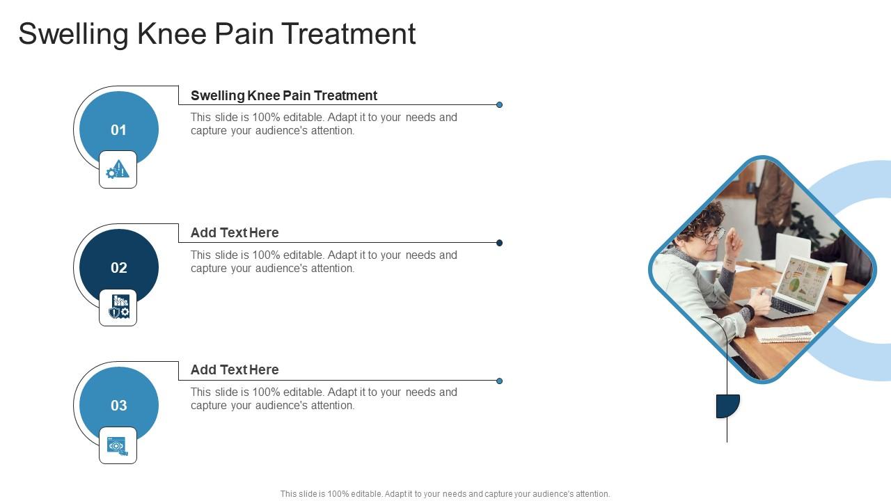 Swelling Knee Pain Treatment In Powerpoint And Google Slides Cpb