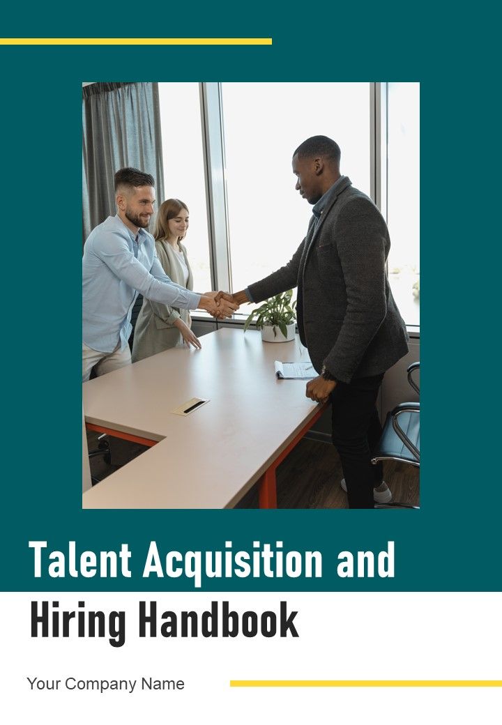 Talent Acquisition And Hiring Handbook