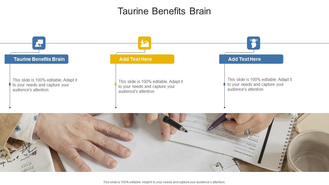 Taurine Benefits Brain In Powerpoint And Google Slides Cpb
