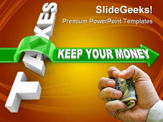 taxes_keep_your_money_business_powerpoint_themes_and_powerpoint_slides_0511_title.jpg