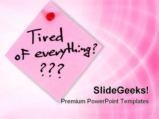 tired_of_everything_metaphor_powerpoint_templates_and_powerpoint_backgrounds_0811_title.jpg