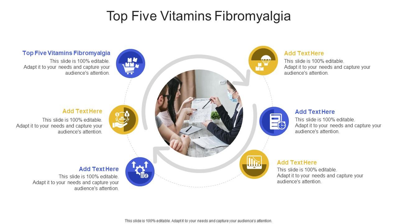 Top Five Vitamins Fibromyalgia In Powerpoint And Google Slides Cpb