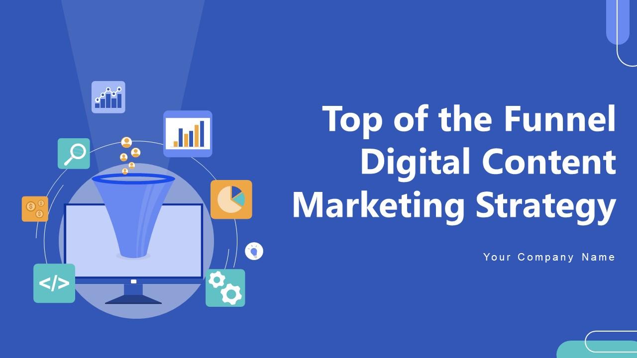 Top Of The Funnel Digital Content Marketing Strategy CD V