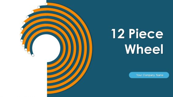 12 Piece Wheel Ppt PowerPoint Presentation Complete With Slides