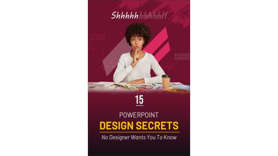 15 PowerPoint Design Secrets No Designer Wants You To Know