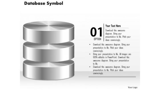 1 Database Symbol Icon Shown By Silver Cylinders To Represent Persistent Storage Ppt Slides