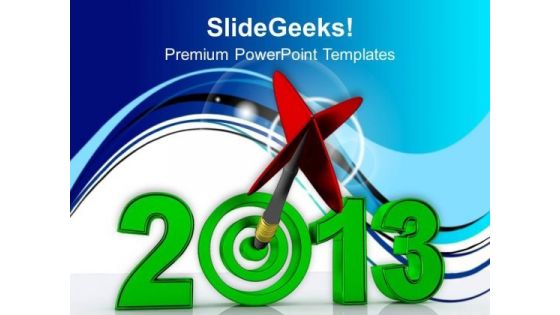 2013 Dart Hitting Target Business PowerPoint Templates Ppt Backgrounds For Slides 1212
