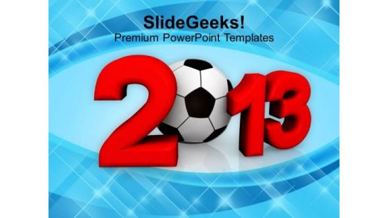 2013 Football Championship PowerPoint Templates Ppt Backgrounds For Slides 1212
