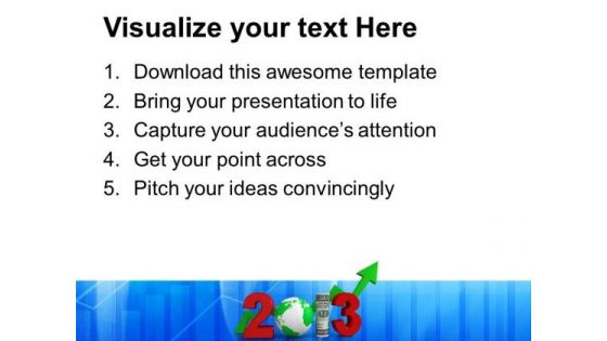 2013 Global Business Success PowerPoint Templates Ppt Backgrounds For Slides 1212