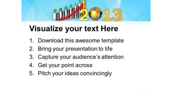 2013 Global Business Year Success PowerPoint Templates Ppt Backgrounds For Slides 1212