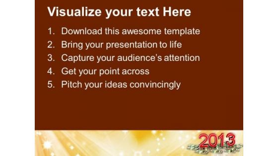 2013 New Year With Dollar Notes Business PowerPoint Templates Ppt Backgrounds For Slides 1112