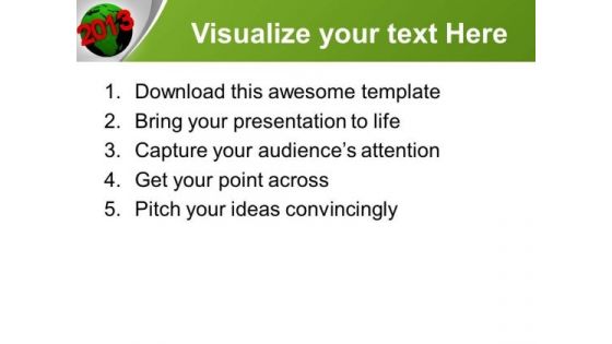 2013 On Earth New Year PowerPoint Templates Ppt Backgrounds For Slides 0113