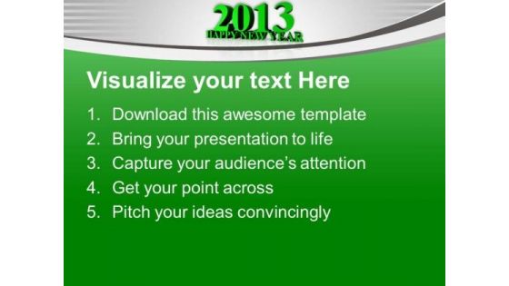 2013 Upcoming Year Business Concept PowerPoint Templates Ppt Backgrounds For Slides 0113