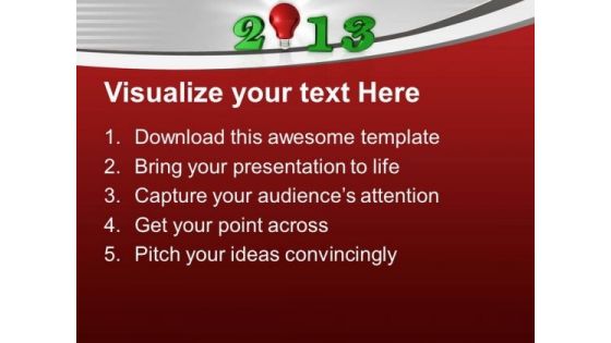 2013 With Glowing Bulb Innovative Year Business PowerPoint Templates Ppt Backgrounds For Slides 0113