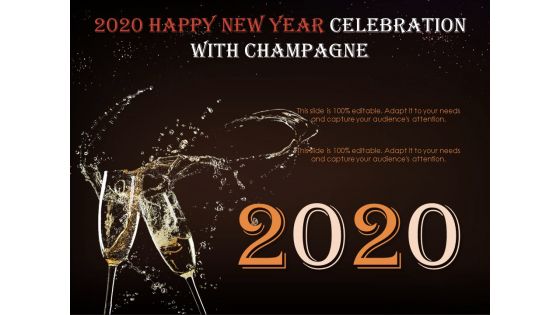 2020 Happy New Year Celebration With Champagne Ppt PowerPoint Presentation Examples