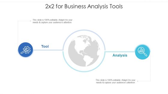 2X2 For Business Analysis Tools Ppt PowerPoint Presentation File Graphics PDF