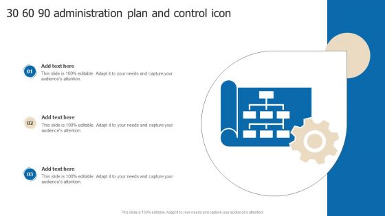 30 60 90 Administration Plan And Control Icon Topics PDF 30 60 90 Administration Plan And Control Icon Topics PDF