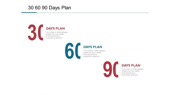 30 60 90 Days Plan Ppt PowerPoint Presentation Gallery Skills