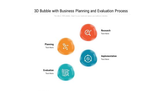 3D Bubble With Business Planning And Evaluation Process Ppt PowerPoint Presentation Gallery Design Templates PDF