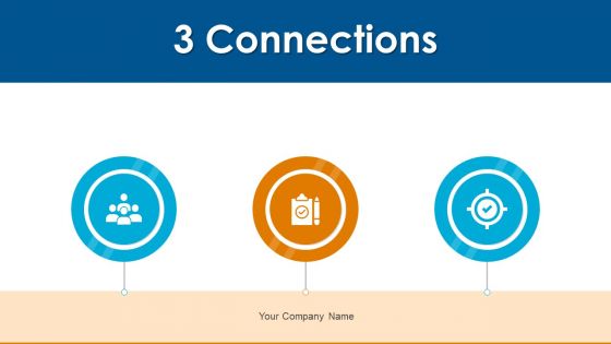 3 Connections Team Management Ppt PowerPoint Presentation Complete Deck With Slides