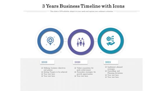 3 Years Business Timeline With Icons Ppt PowerPoint Presentation Infographics Microsoft PDF 3 Years Business Timeline With Icons Ppt PowerPoint Presentation Infographics Microsoft PDF