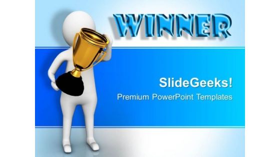 3d Image Of Winner With Trophy PowerPoint Templates Ppt Backgrounds For Slides 0813