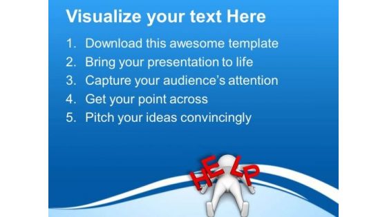 3d Man Needing Help PowerPoint Templates Ppt Backgrounds For Slides 0813