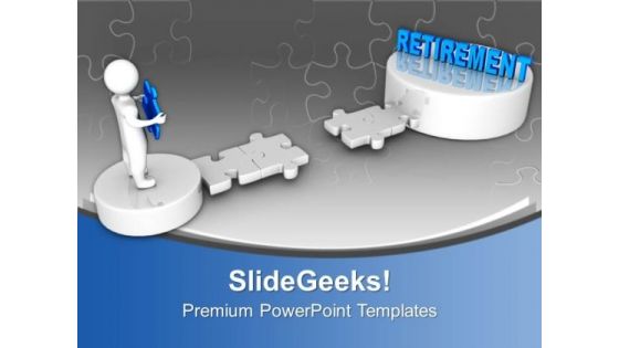3d Man On Puzzle Path To Retirement PowerPoint Templates Ppt Backgrounds For Slides 0213 3d Man On Puzzle Path To Retirement PowerPoint Templates Ppt Backgrounds For Slides 0213