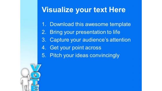 3d Man Standing Beside The Word Vote Future PowerPoint Templates And PowerPoint Themes 1012