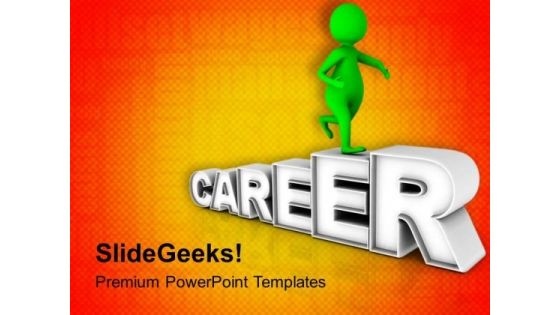 3d Man With Career PowerPoint Templates Ppt Backgrounds For Slides 0713