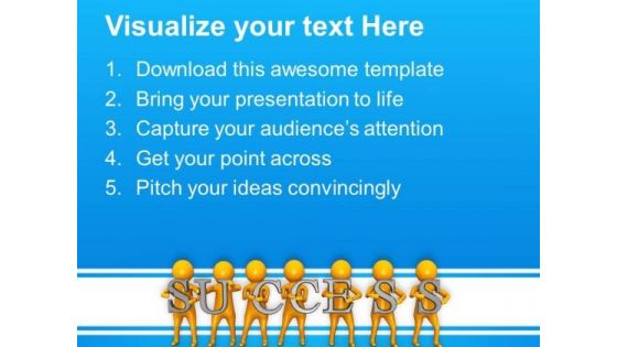 3d Men With Success Text PowerPoint Templates Ppt Backgrounds For Slides 0813