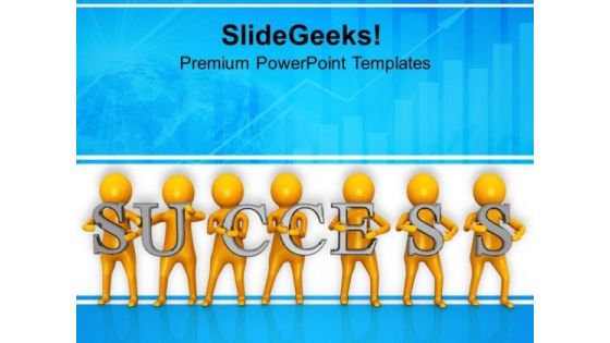 3d Men With Success Text PowerPoint Templates Ppt Backgrounds For Slides 0813