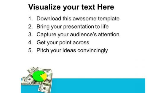 3d Pie Chart And Currency Finance PowerPoint Templates Ppt Backgrounds For Slides 0813