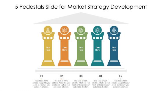 5 Pedestals Slide For Market Strategy Development Ppt PowerPoint Presentation File Slide Portrait PDF