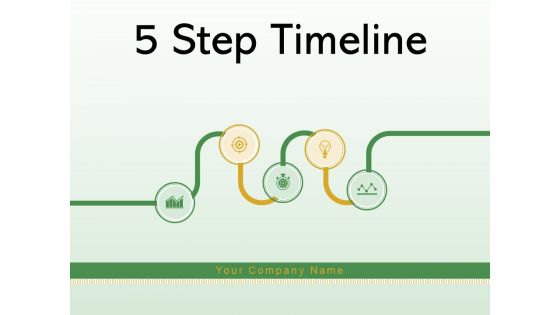 5 Step Timeline Organization Growth Sales Ppt PowerPoint Presentation Complete Deck