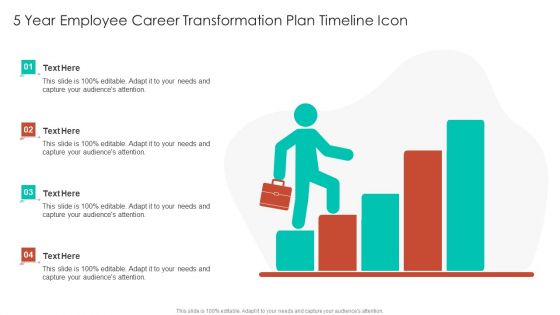 5 Year Employee Career Transformation Plan Timeline Icon Ppt Professional Example File PDF 5 Year Employee Career Transformation Plan Timeline Icon Ppt Professional Example File PDF