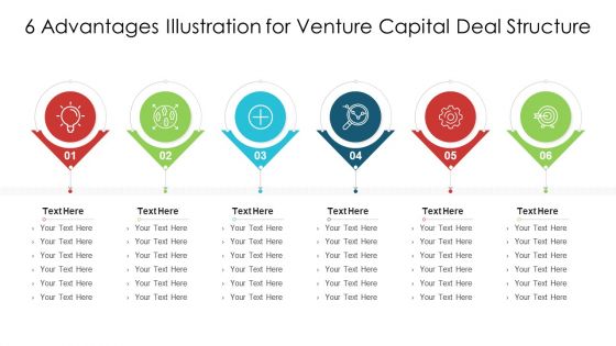 6 Advantages Illustration For Venture Capital Deal Structure Ppt PowerPoint Presentation Gallery Elements PDF